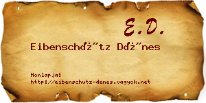 Eibenschütz Dénes névjegykártya
